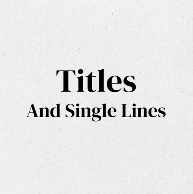 Titles And Single Lines